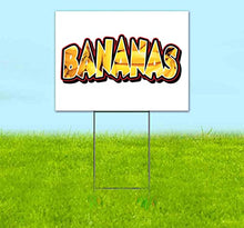TampaPrinting Bananas Yard Sign 18" x 24" with Metal Step Stake