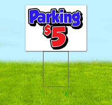 Parking Five Dollars (18" x 24") Yard Sign, Quantity Discounts, Multi-Packs, Includes Metal Step Stake, Bandit, New, Advertising, USA