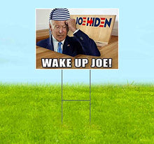 Signpreme Wake Up Joe Yard Sign 18" x 24" with Metal Step Stake