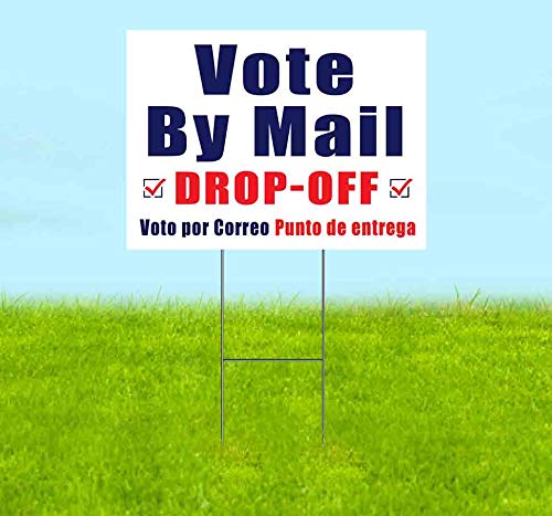 Signpreme Vote by Mail Drop Off Yard Sign 18" x 24" with Metal Step Stake