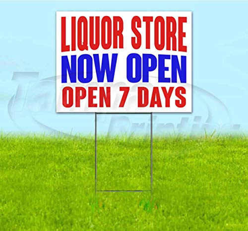 Liquor Store Now Open 7 Days (18" X 24") Yard Sign, Quantity Discounts, Multi-Packs, Includes Metal Step Stake, Bandit Sign