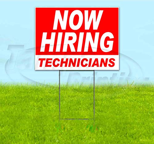Now Hiring Technicians (18" X 24") Yard Sign, Quantity Discounts, Multi-Packs, Includes Metal Step Stake, Bandit Sign