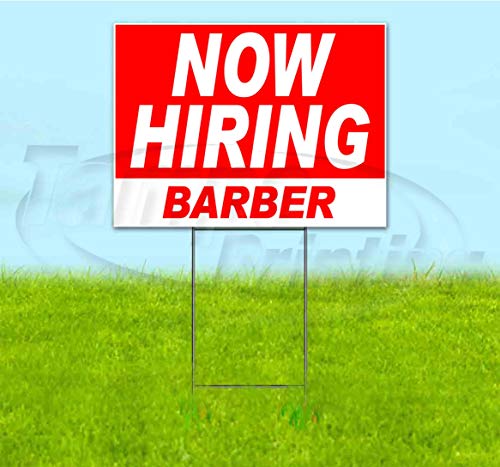 Now Hiring Barber (18" X 24") Yard Sign, Quantity Discounts, Multi-Packs, Includes Metal Step Stake, Bandit Sign