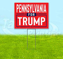 Pennsylvania for Trump Flag (18" X 24") Yard Sign, Quantity Discounts, Multi-Packs, Includes Metal Step Stake, Bandit, Bandit Sign
