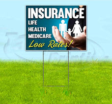Insurance Life Health Medicare Low Rates (18" X 24") Yard Sign, Quantity Discounts, Multi-Packs, Includes Metal Step Stake, Bandit Sign