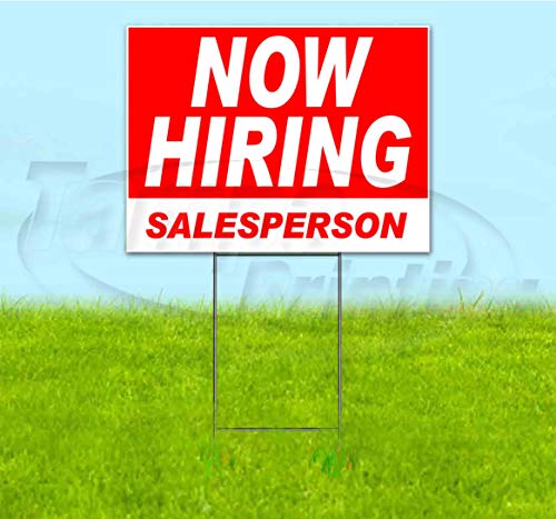 Now Hiring Salesperson (18" X 24") Yard Sign, Quantity Discounts, Multi-Packs, Includes Metal Step Stake, Bandit Sign