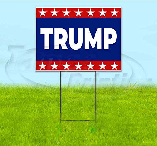 Trump (18" X 24") Yard Sign, Quantity Discounts, Multi-Packs, includes Metal Step Stake, Bandit Sign