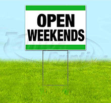 TampaPrinting Open Weekends Yard Sign 18" X 24" with Metal Step Stake