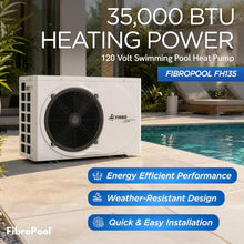 FibroPool Pool Heat Pump FH135-35,000 BTU 120V - 7,500 Gal - Electric