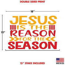 Yard Sign Jesus is The Reason for The Season Winter Holiday Decoration Lawn Sign 18" x 12" with 15-inch Stake