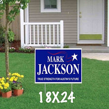 Custom Political Yard Sign #3-2 sided print, 2 stakes per sign- Corrugated Plastic (250, 18x24)