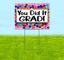 TampaPrinting You Did It Grad Yard Sign 18" x 24" with Metal Step Stake