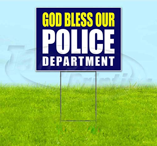 God Bless Our Police Department (18" X 24") Yard Sign, Quantity Discounts, Multi-Packs, Includes Metal Step Stake, Bandit Sign