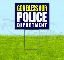 God Bless Our Police Department (18" X 24") Yard Sign, Quantity Discounts, Multi-Packs, Includes Metal Step Stake, Bandit Sign
