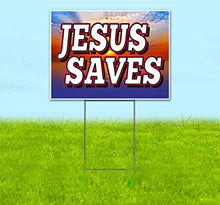 Jesus Saves (18" x 24") Yard Sign, Quantity Discounts, Multi-Packs, Includes Metal Step Stake, Bandit, New, Advertising, USA