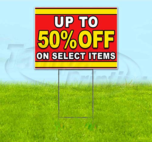 Up to 50% Off On Select Items (18" X 24") Yard Sign, Quantity Discounts, Multi-Packs, Includes Metal Step Stake, Bandit Sign