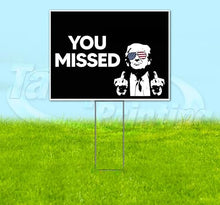 TampaPrinting Trump You Missed Yard Sign 18" x 24" with Metal Step Stake