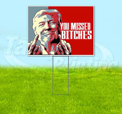TampaPrinting Trump You Missed Yard Sign 18" x 24" with Metal Step Stake